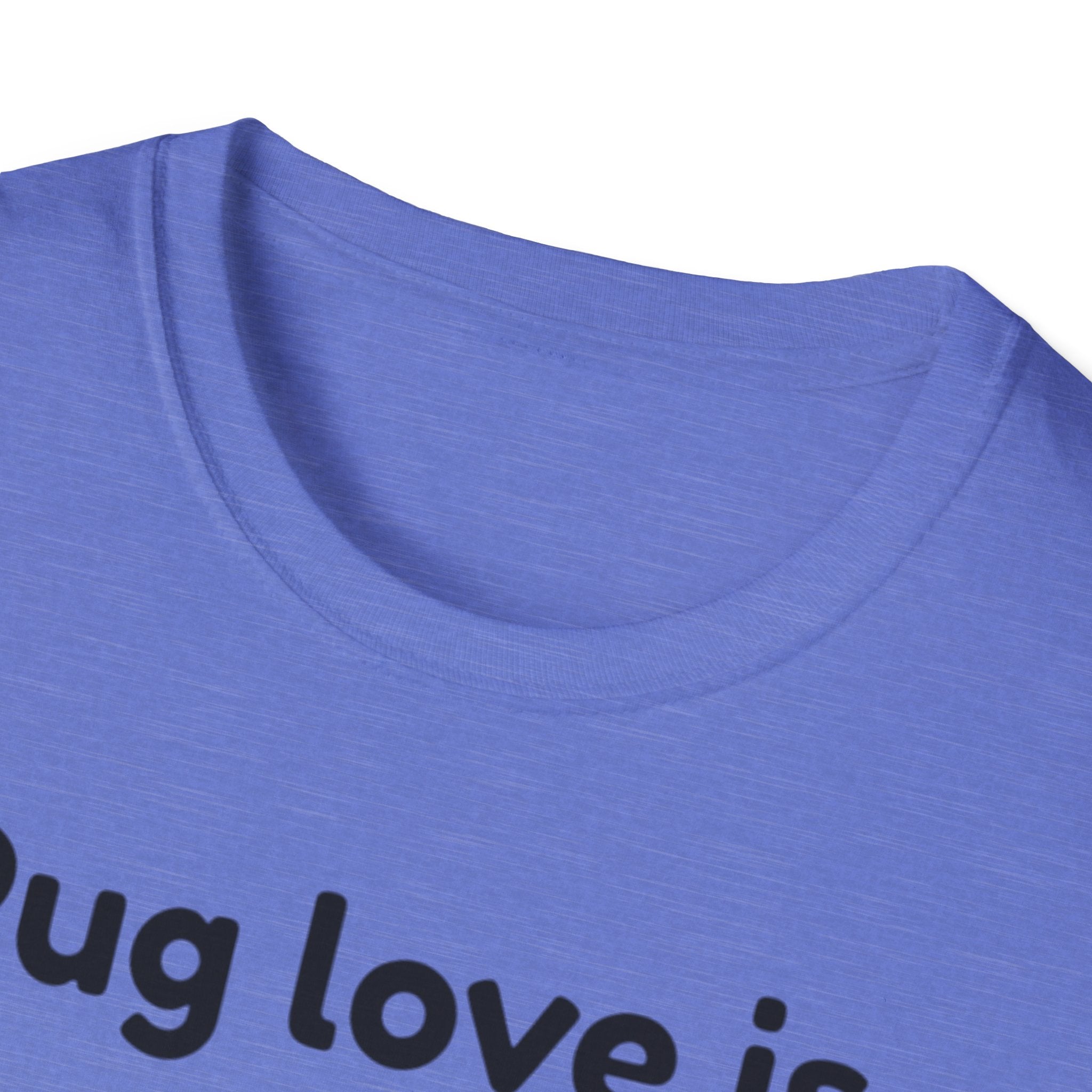 Pug Love Is T-Shirt