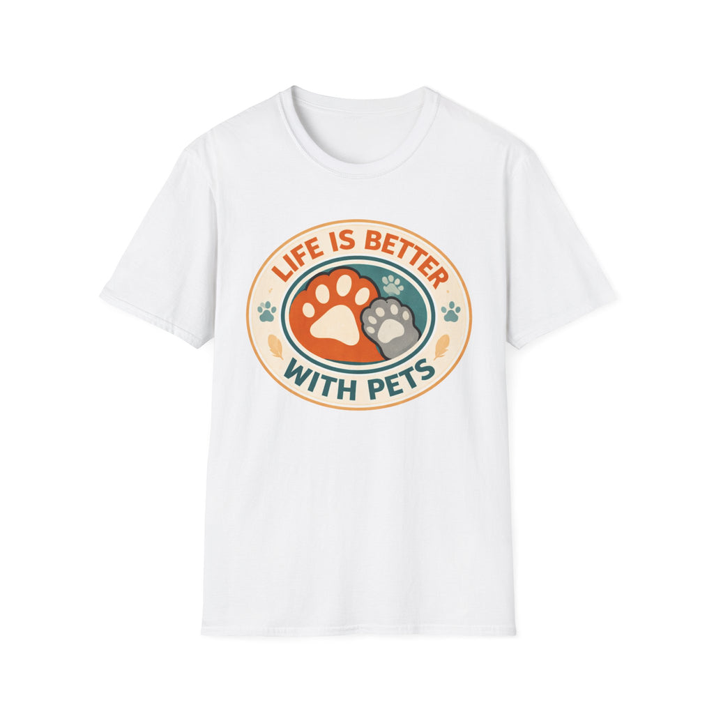 Life is Better With Pets T-Shirt
