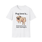 Pug Love Is T-Shirt