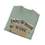 Dog Mom Wine Enthusiast T-Shirt