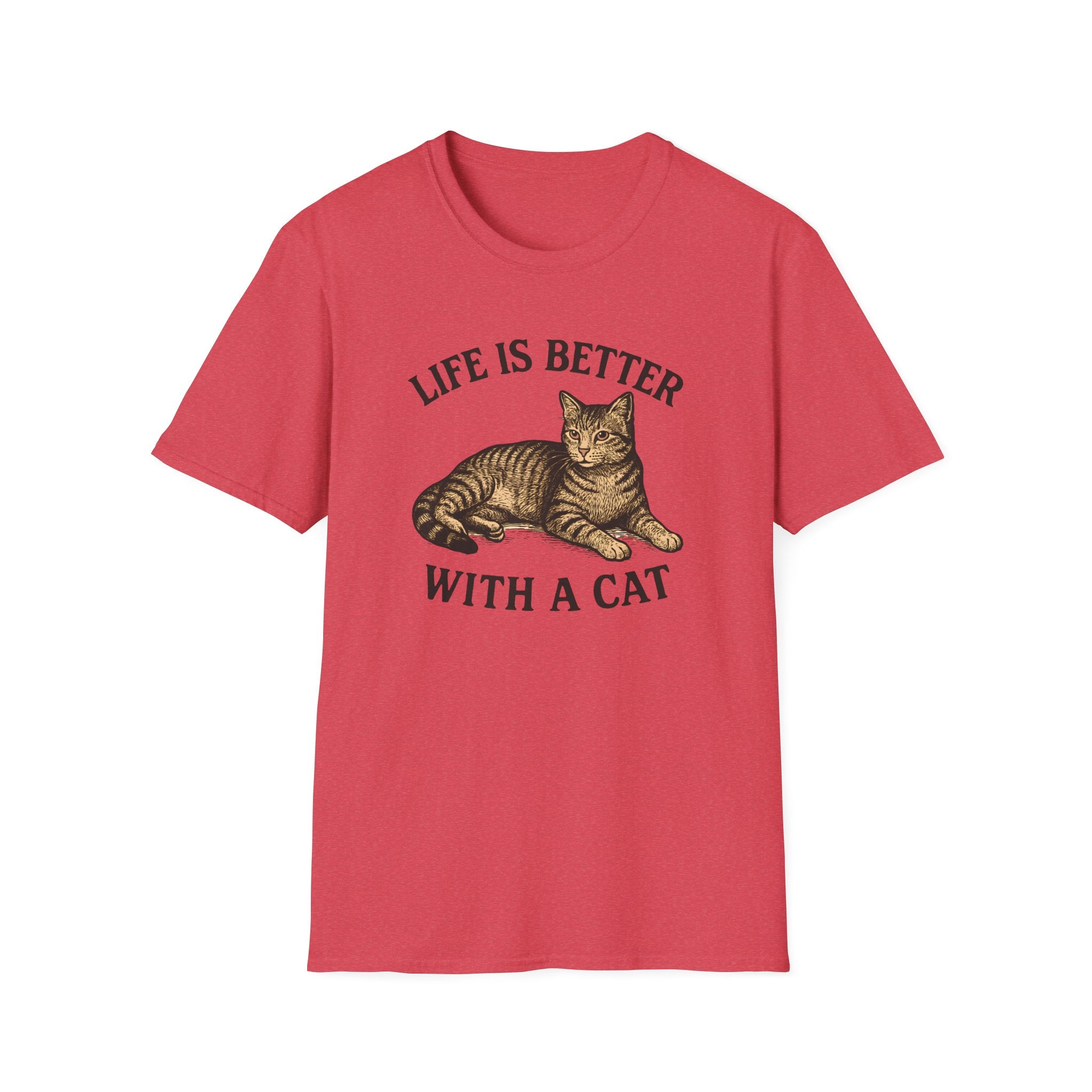 Life is Better With A Cat T-Shirt