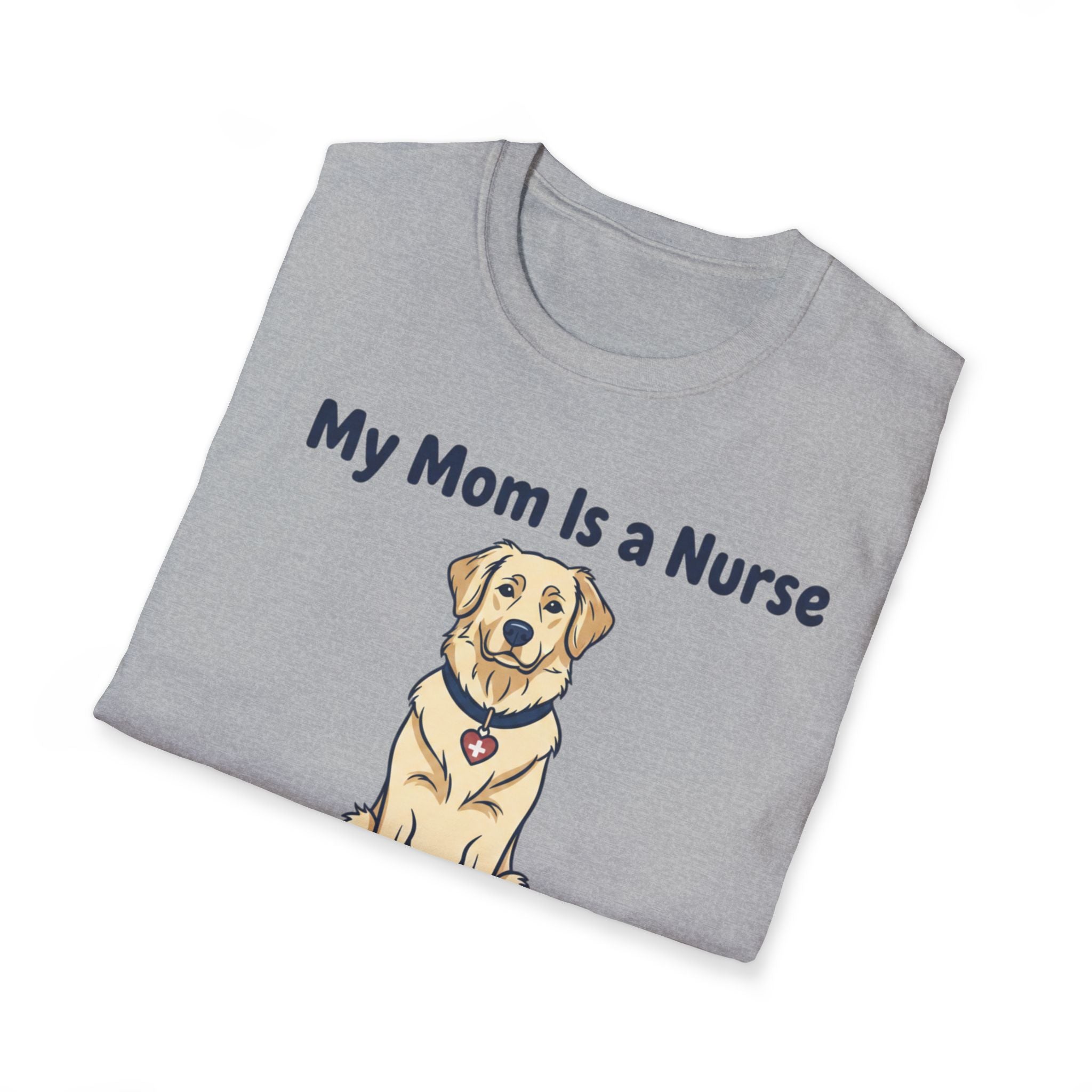 My Mom is a Nurse T-Shirt