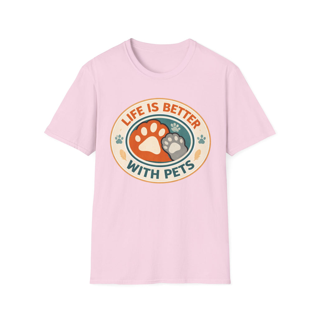 Life is Better With Pets T-Shirt