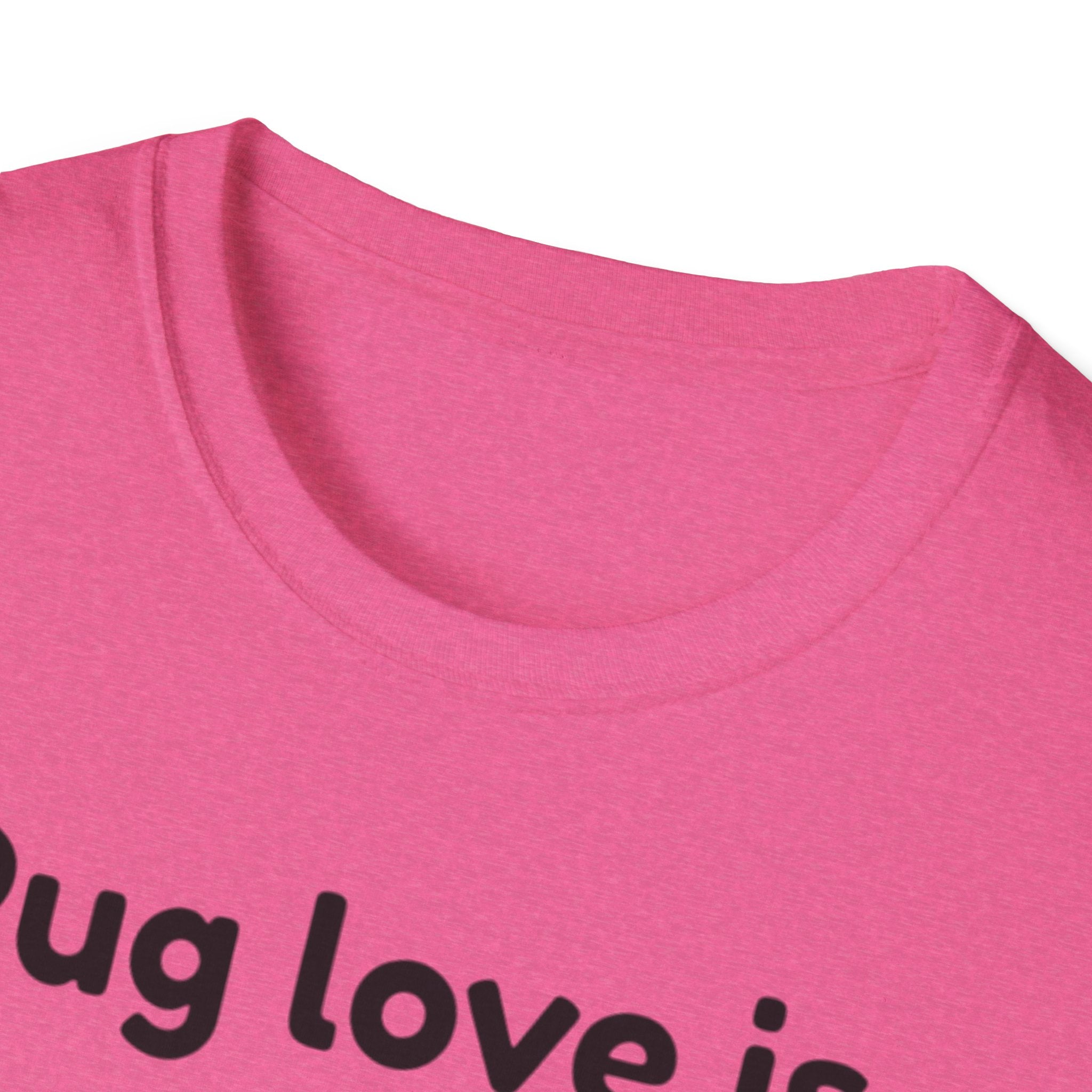 Pug Love Is T-Shirt