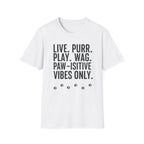 Live Purr Play Wag T-Shirt