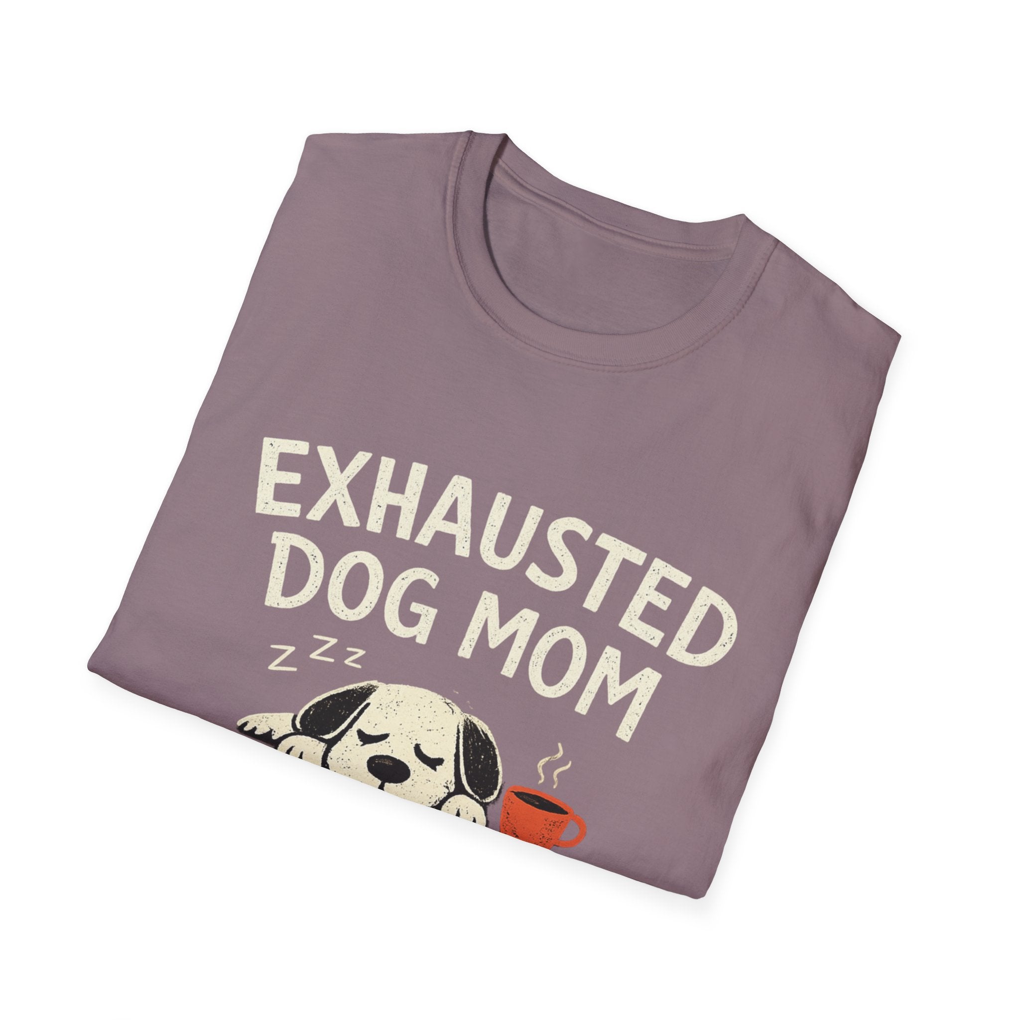 Exhausted Dog Mom T-Shirt