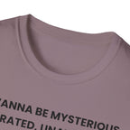 I Wanna Be T-Shirt