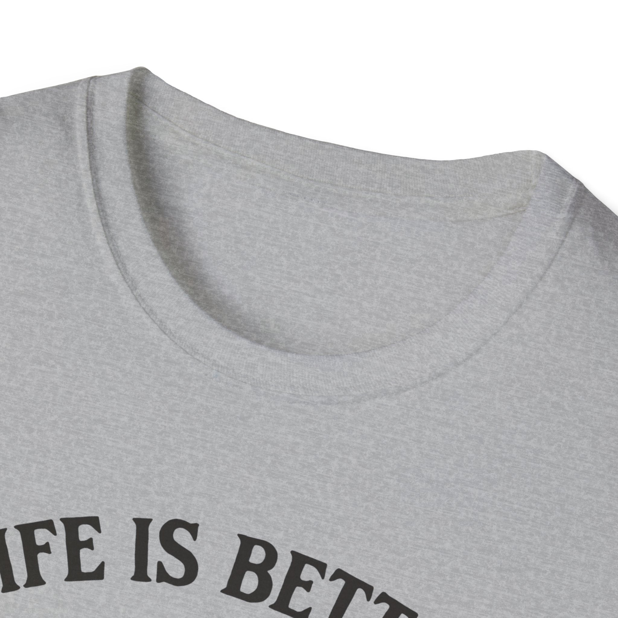 Life is Better With A Cat T-Shirt