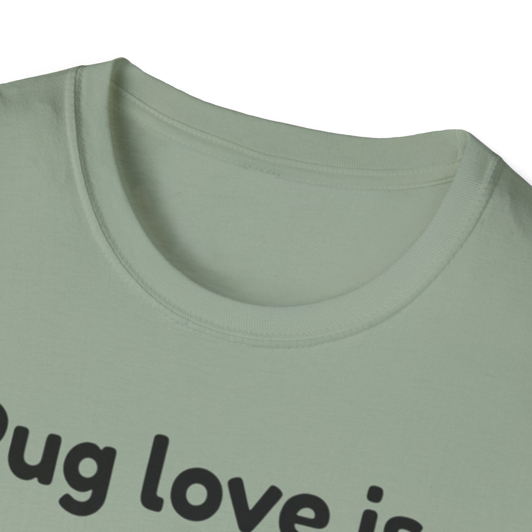 Pug Love Is T-Shirt