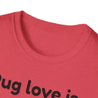 Pug Love Is T-Shirt