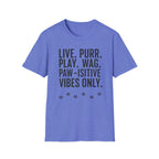 Live Purr Play Wag T-Shirt