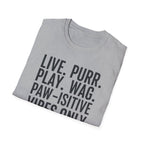 Live Purr Play Wag T-Shirt