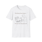 Working From Home T.-Shirt