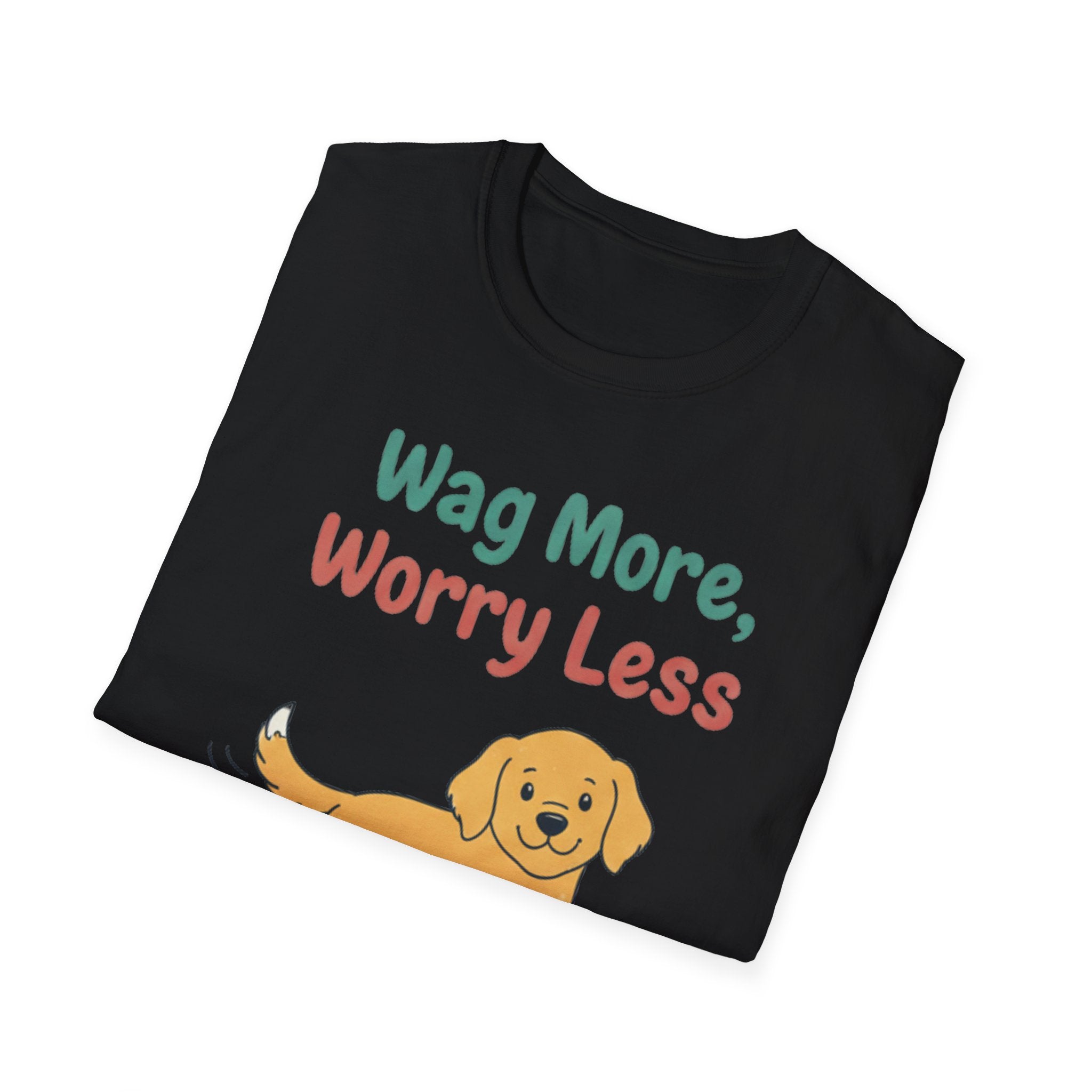 Wag More Worry Less T-Shirt