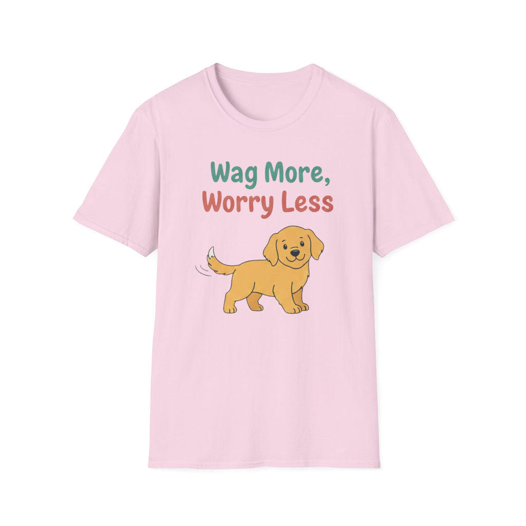Wag More Worry Less T-Shirt