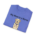 My Mom is a Nurse T-Shirt