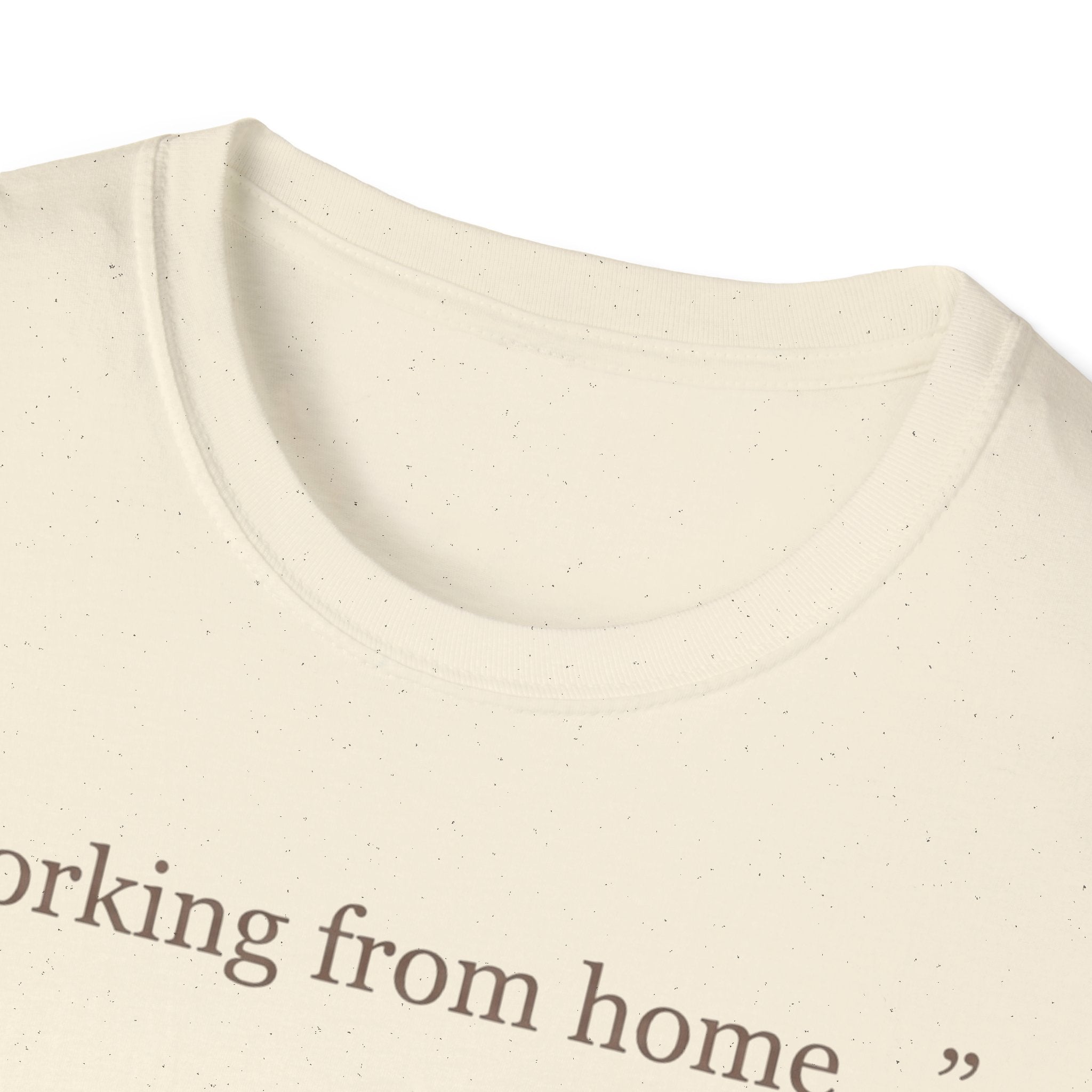 Working From Home T.-Shirt