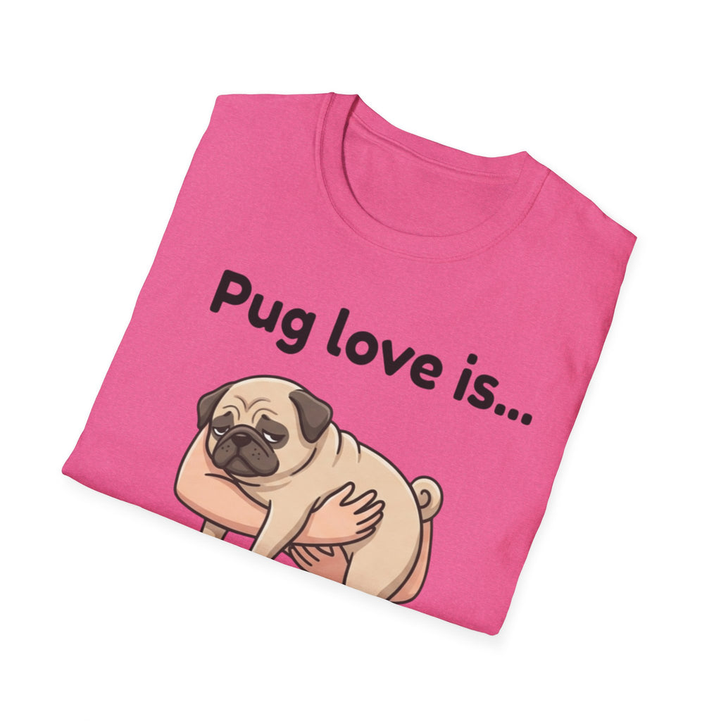 Pug Love Is T-Shirt