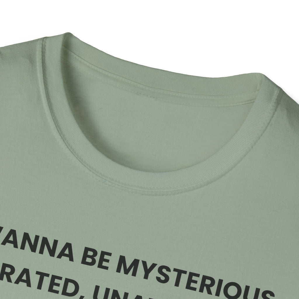 I Wanna Be T-Shirt