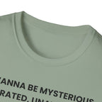I Wanna Be T-Shirt