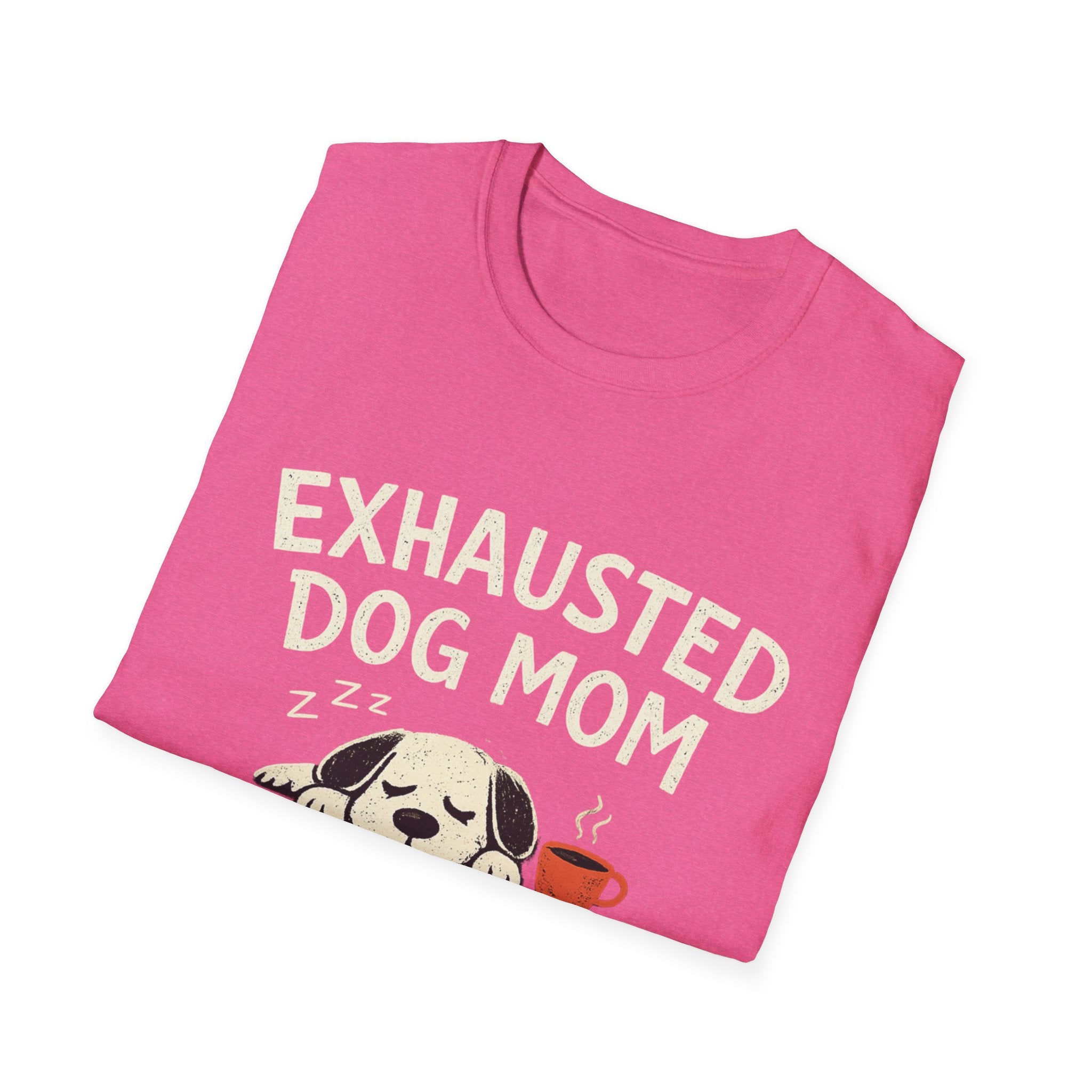 Exhausted Dog Mom T-Shirt