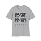 Live Purr Play Wag T-Shirt