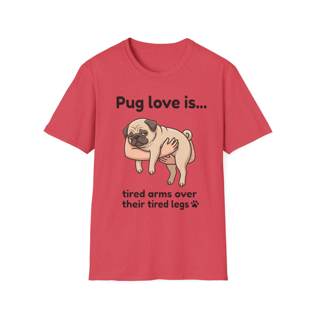 Pug Love Is T-Shirt