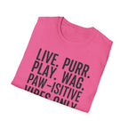 Live Purr Play Wag T-Shirt