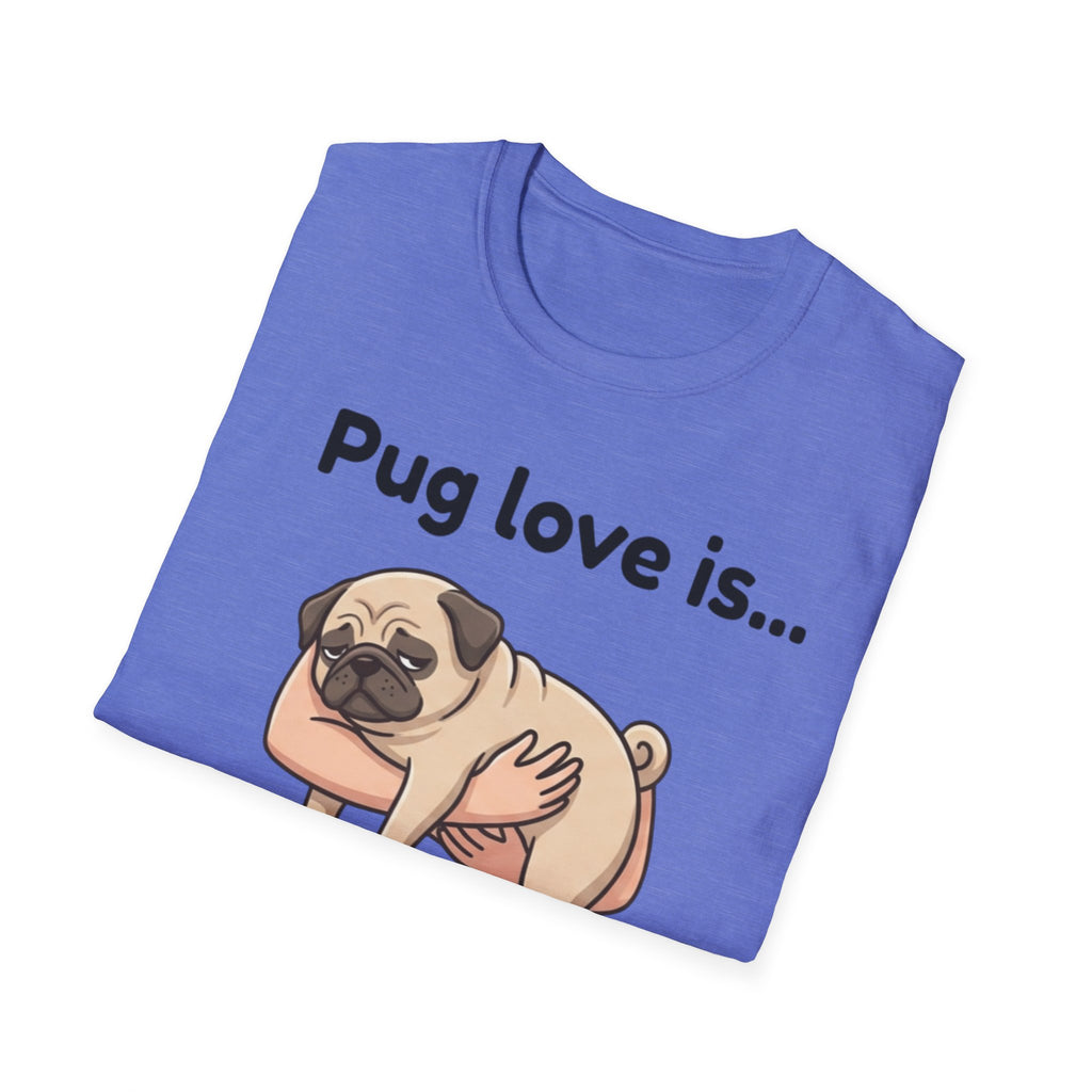 Pug Love Is T-Shirt