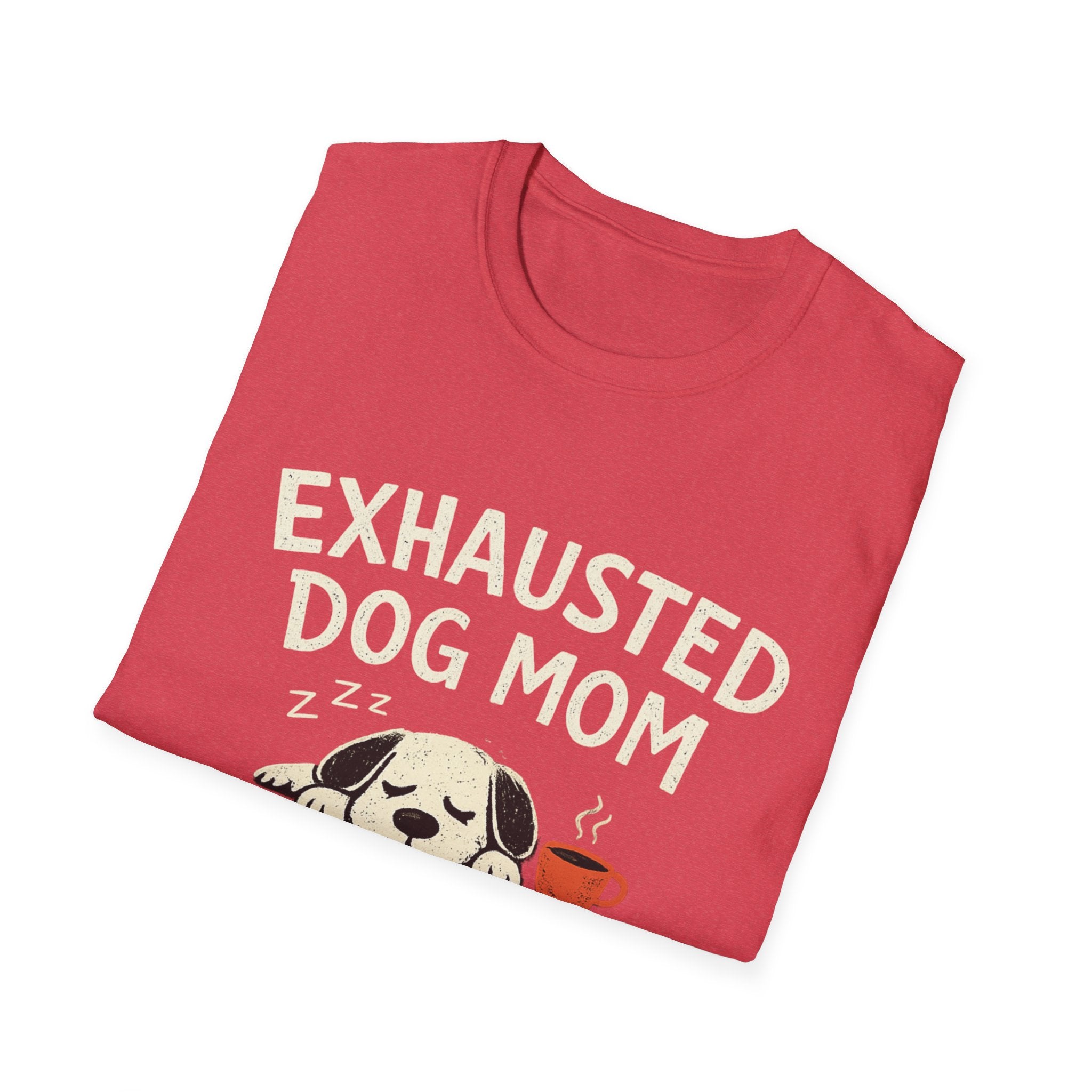 Exhausted Dog Mom T-Shirt