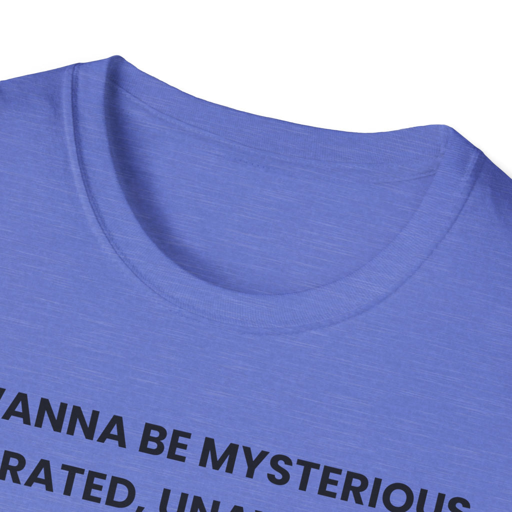 I Wanna Be T-Shirt
