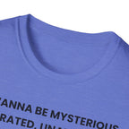 I Wanna Be T-Shirt