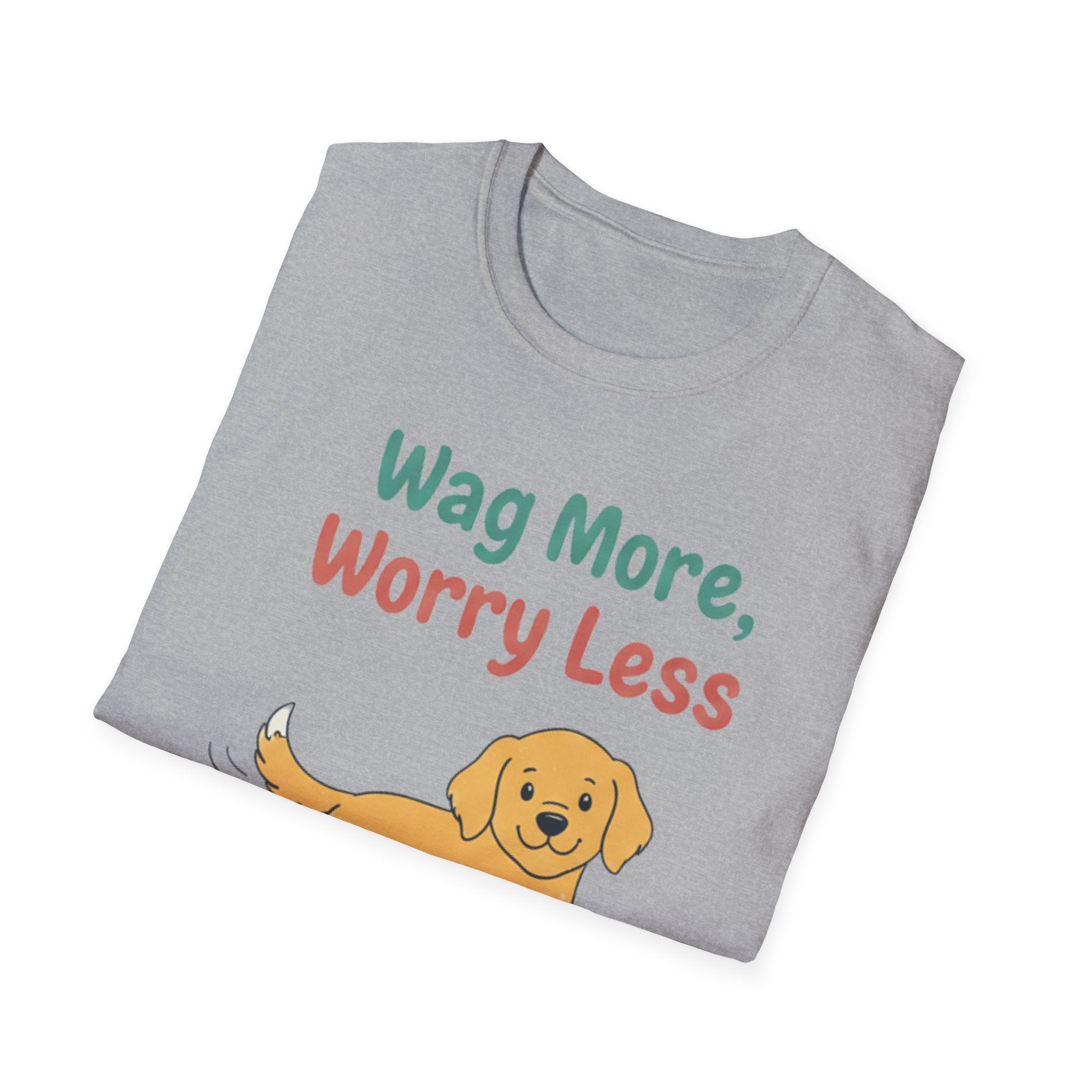 Wag More Worry Less T-Shirt