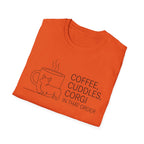 Coffee, Cuddles,  Corgi T-Shirt