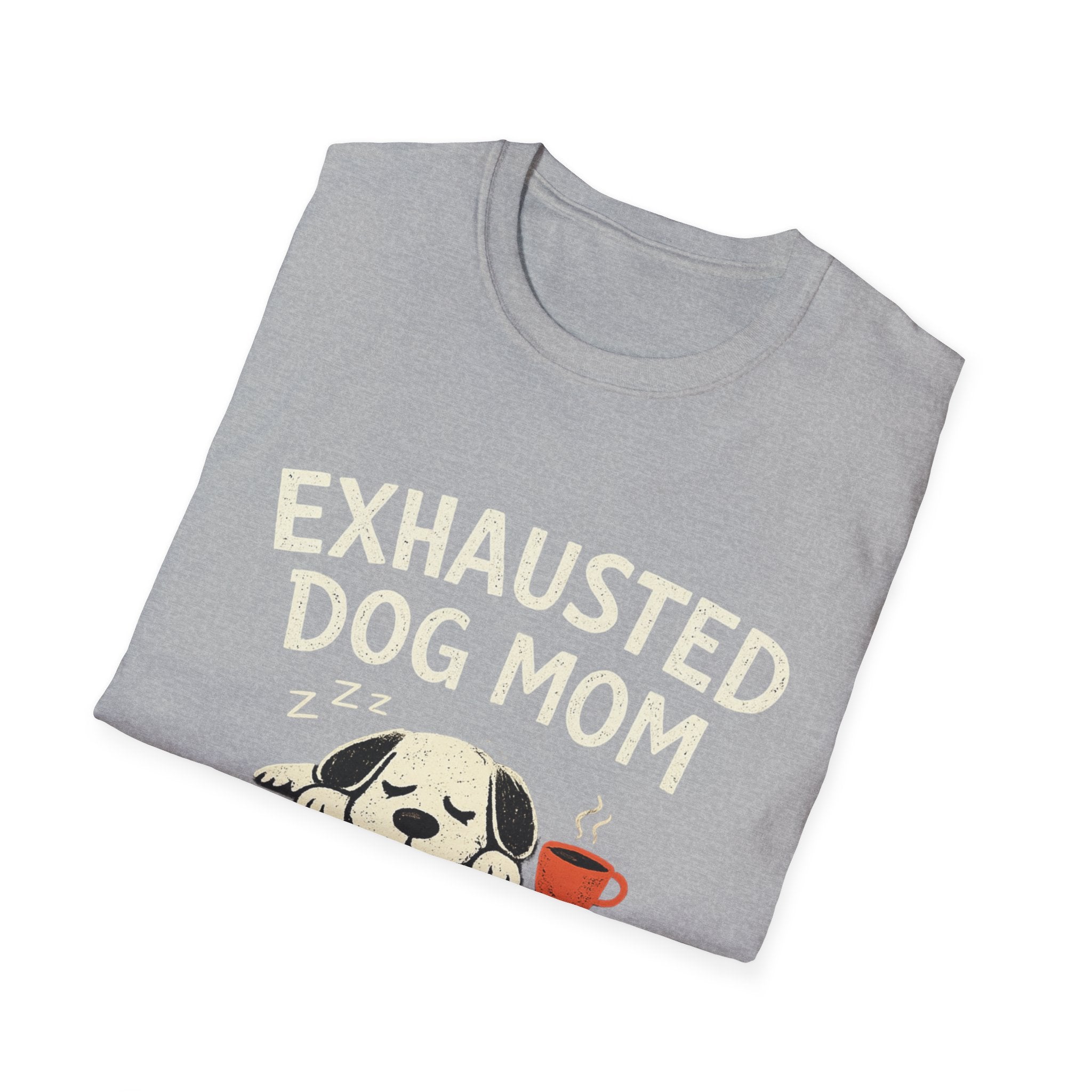 Exhausted Dog Mom T-Shirt