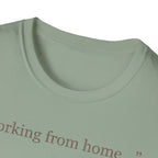 Working From Home T.-Shirt